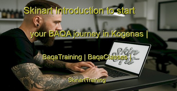 Skinart Introduction to start your BAQA journey in Kogenas | BaqaTraining | BaqaClasses | SkinartTraining-Sweden
